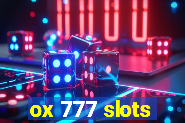 ox 777 slots