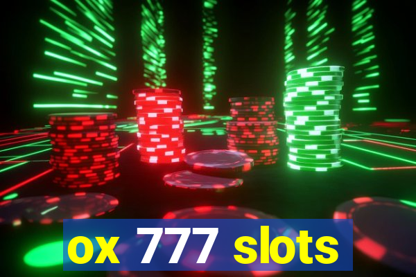 ox 777 slots