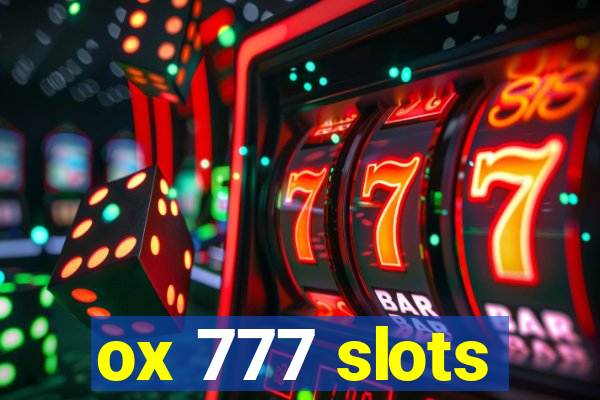 ox 777 slots