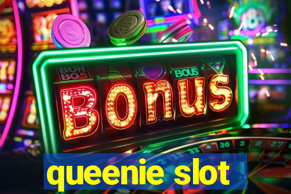 queenie slot