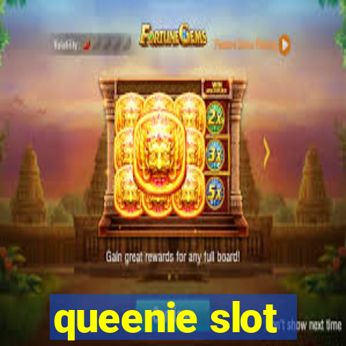 queenie slot