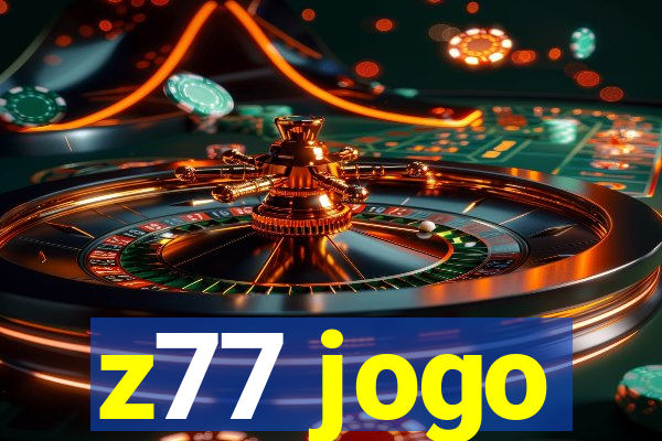 z77 jogo