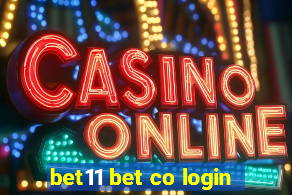 bet11 bet co login