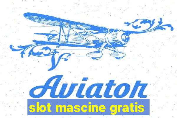 slot mascine gratis