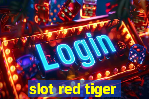 slot red tiger