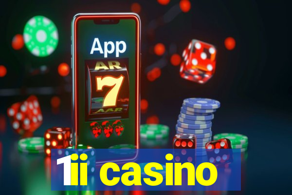 1ii casino