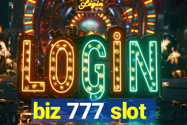 biz 777 slot