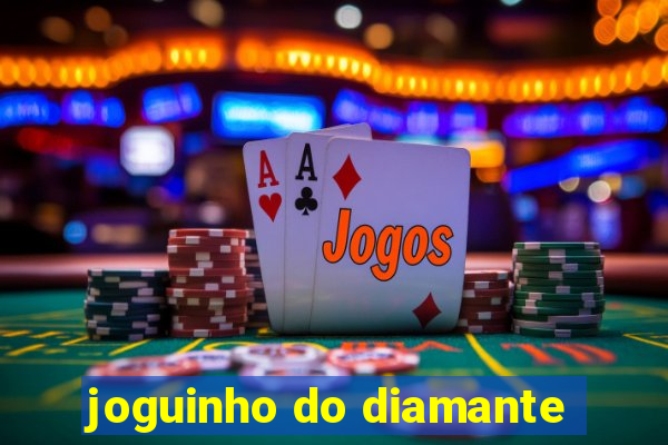 joguinho do diamante