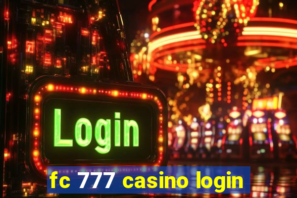 fc 777 casino login