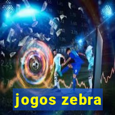 jogos zebra