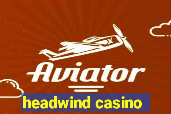 headwind casino