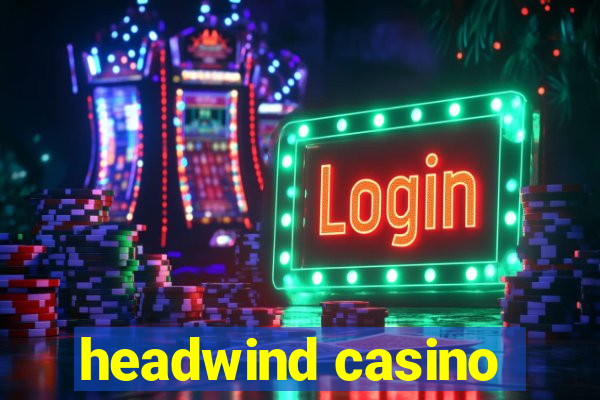 headwind casino