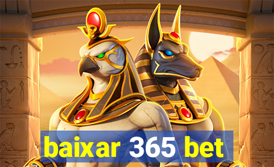 baixar 365 bet