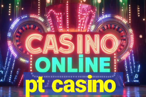 pt casino