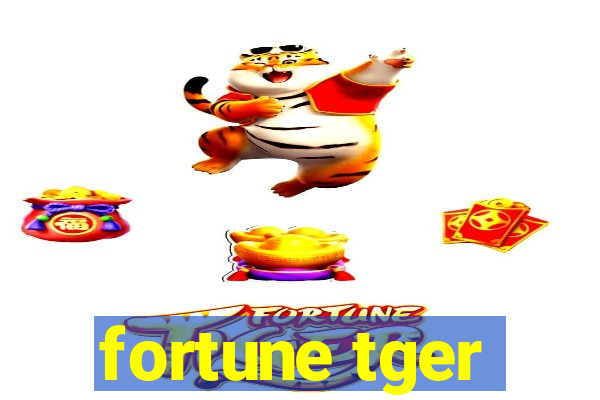 fortune tger