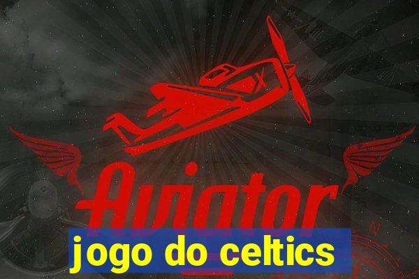 jogo do celtics