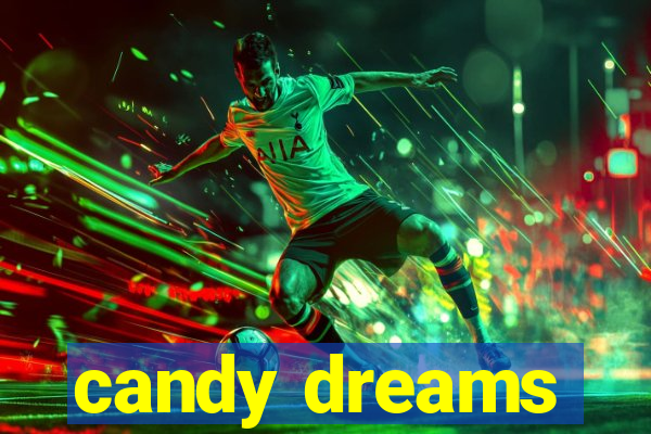 candy dreams