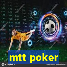 mtt poker