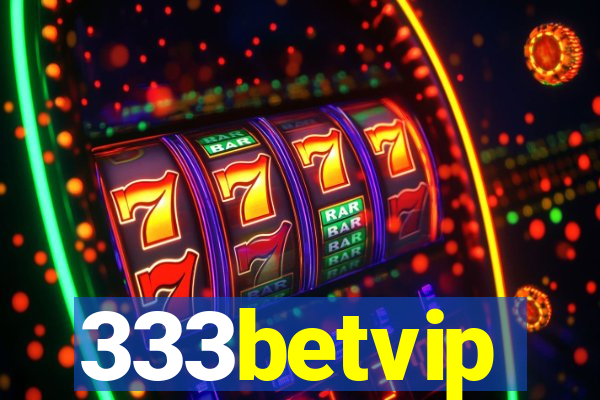 333betvip