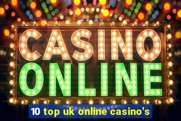 10 top uk online casino's