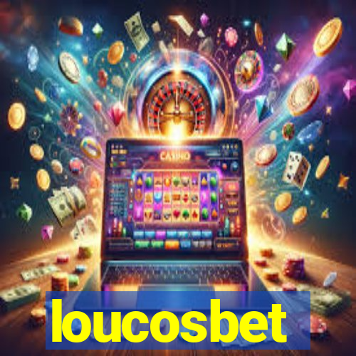 loucosbet