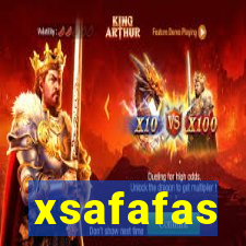 xsafafas