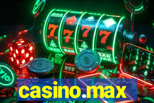 casino.max