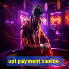 upi payment casino