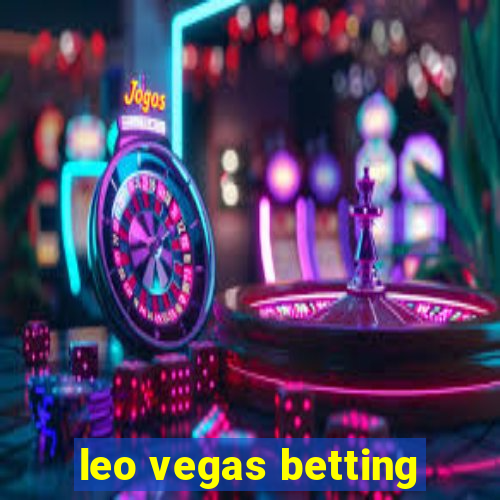 leo vegas betting