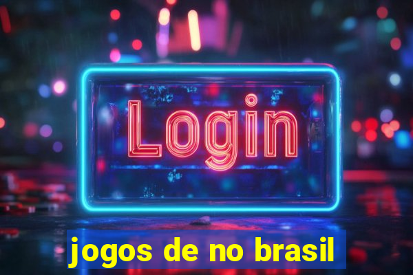 jogos de no brasil