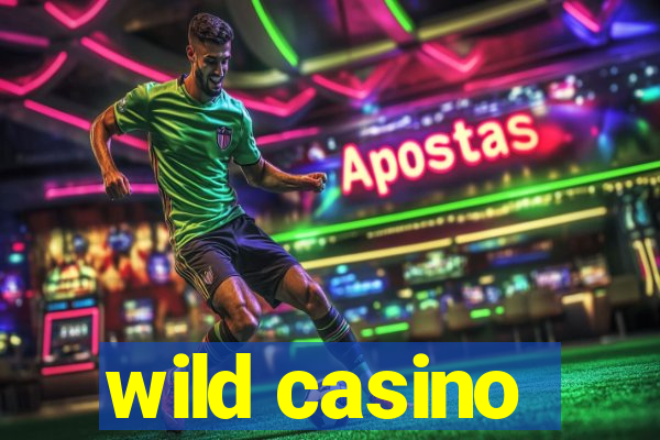 wild casino