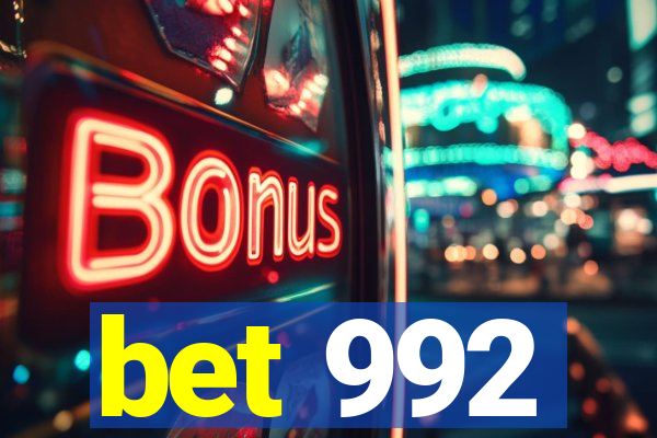 bet 992