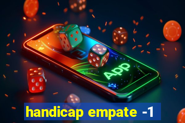 handicap empate -1