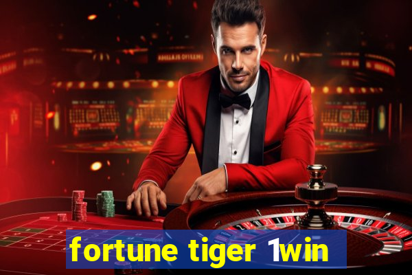 fortune tiger 1win