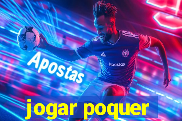 jogar poquer