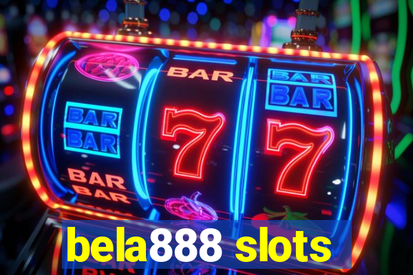 bela888 slots