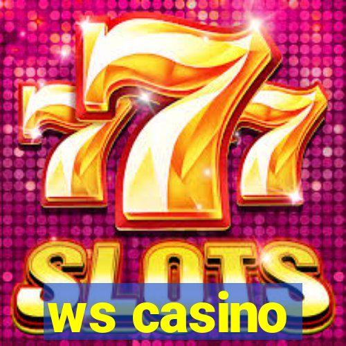 ws casino