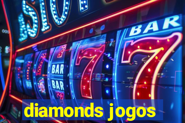 diamonds jogos