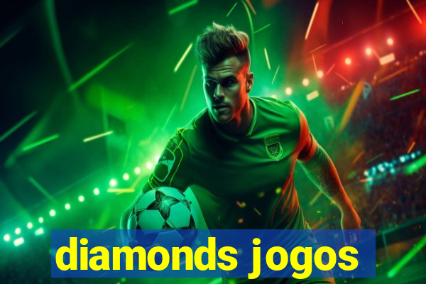 diamonds jogos