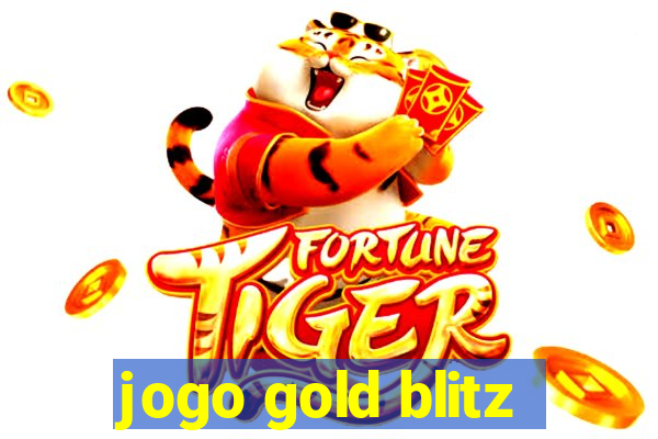 jogo gold blitz