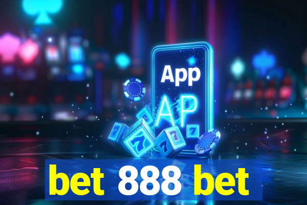 bet 888 bet