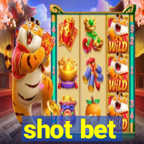 shot bet