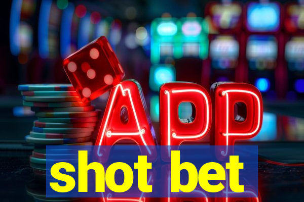 shot bet