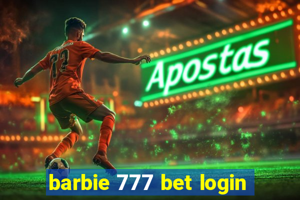 barbie 777 bet login