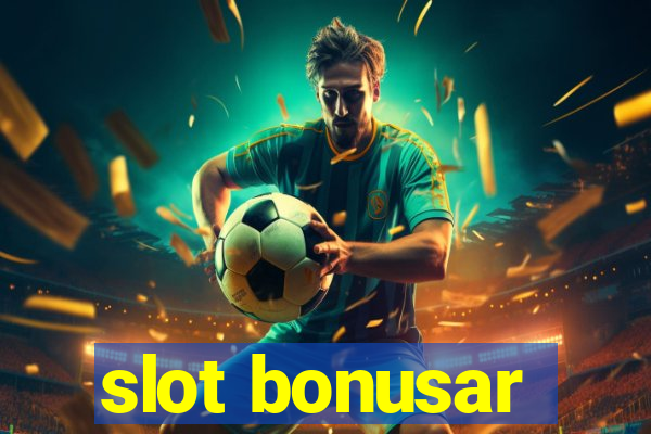 slot bonusar