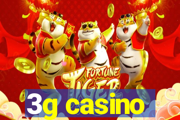 3g casino