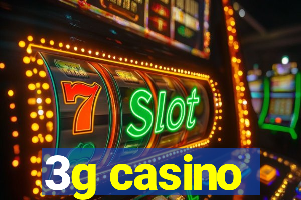 3g casino