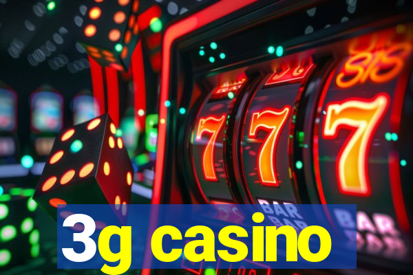 3g casino