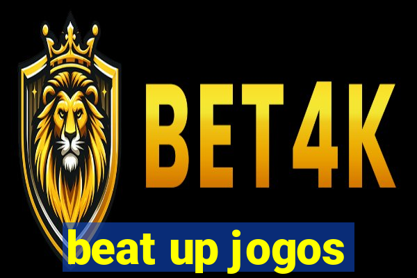 beat up jogos