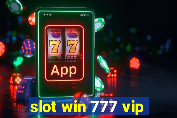 slot win 777 vip